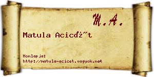Matula Acicét névjegykártya